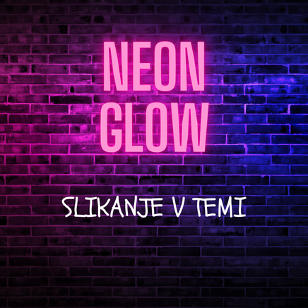 Neon glow - Slikanje v temi